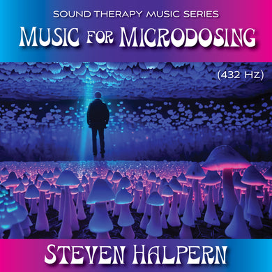 MUSIC FOR MICRODOSING (432 Hz)