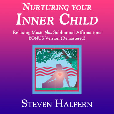 NURTURING YOUR INNER CHILD