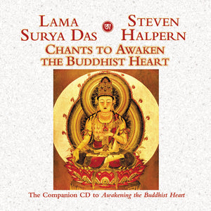 CHANTS to AWAKEN the BUDDHIST HEART