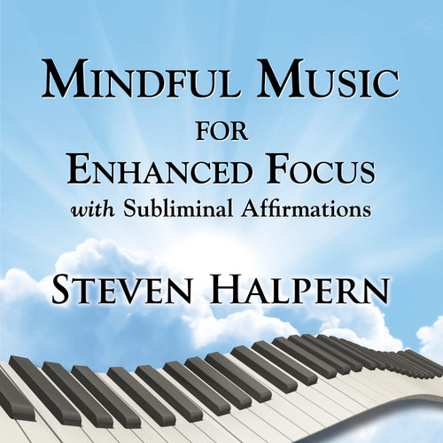 MINDFUL MUSIC for ENHANCED FOCUS with Subliminal Affirmations